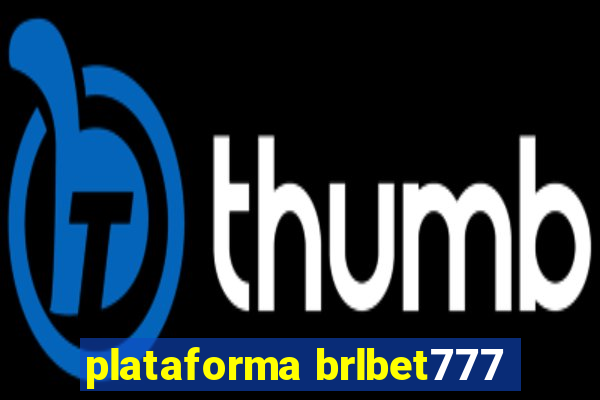 plataforma brlbet777